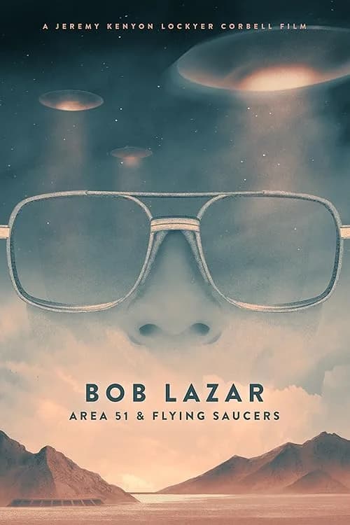 Bob Lazar: Area 51 & Flying Saucers film posteri